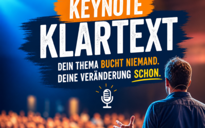 Von der Themenbeschreibung zur greifbaren Veränderung: So wird deine Keynote unverzichtbar