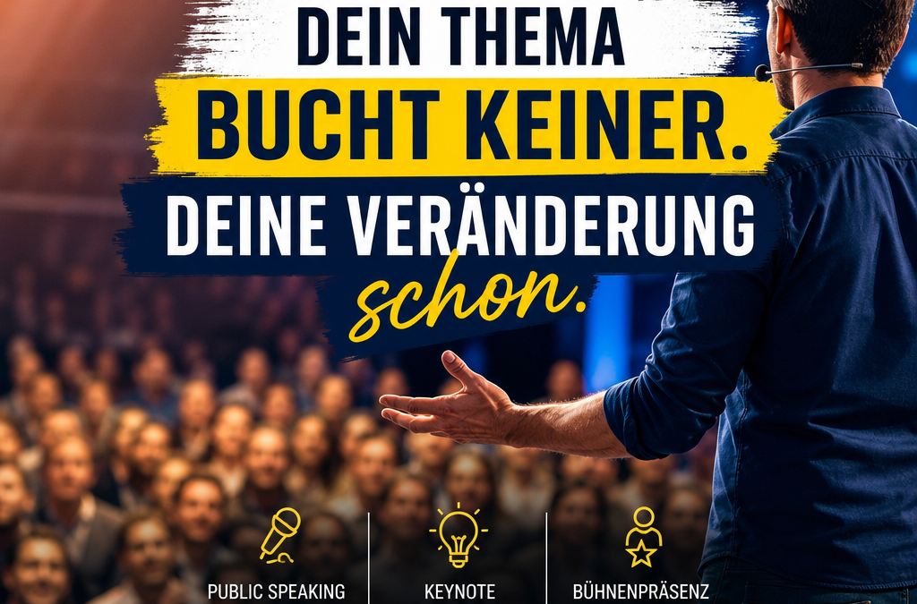 Klartext auf der Bühne: Warum deine Keynote Veränderung und nicht nur Thema verkaufen muss