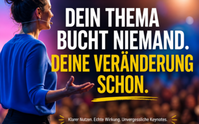 Fokussierte Veränderung statt austauschbare Themen: Die Kunst der überzeugenden Keynote-Positionierung