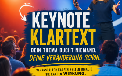 Verkaufstrick für Keynotes: Von Themen zu Transformationen wechseln für nachhaltige Wirkung